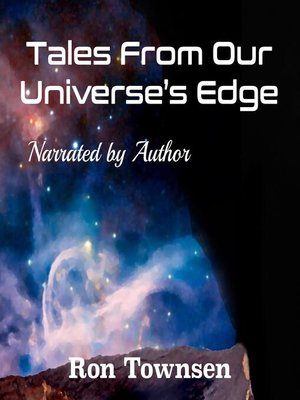 cover image of Tales From Our Universe's Edge